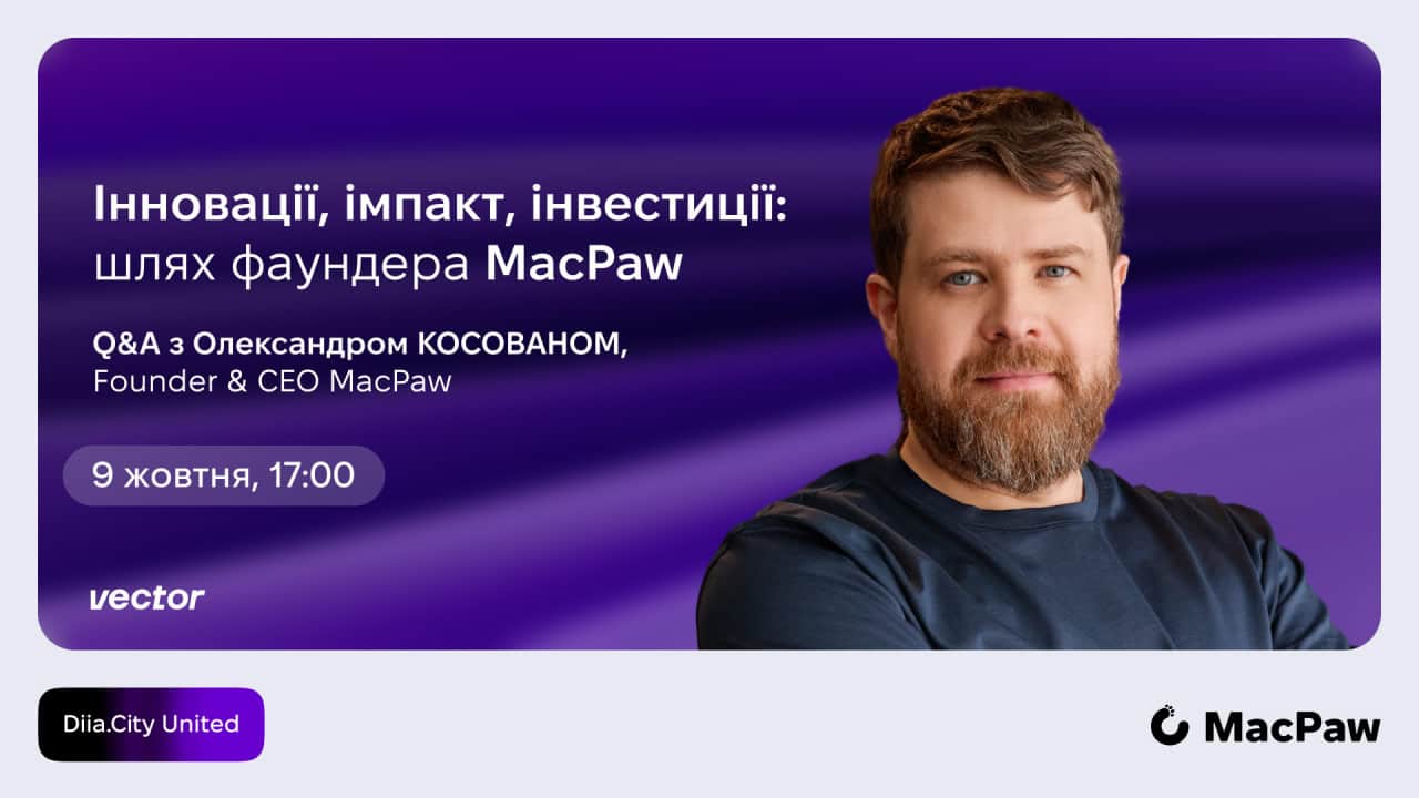Diia.City United A з Олександром Косованом: шлях фаундера MacPaw – від студентської ідеї до глобальної компанії