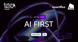 FutureTech MeetUp: AI First